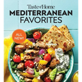 Taste of Home Mediterranean Favorites: Hundreds of Recipes to Savor the Good Life