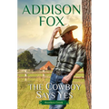 The Cowboy Says Yes: Rustlers Creek