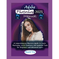 Adobe Photoshop 2025 Manual: A Comprehensive Mastery Guide to Learn Photoshop 2025 Features and Updated Tools for Beginners and Advanced Users