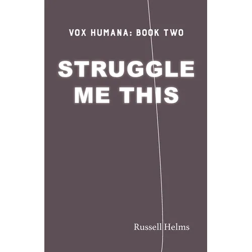 Struggle Me This