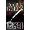 Dark Rules: A Dark Billionaire Steamy Contemporary Romance (Hardback)
