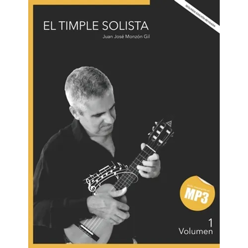 El timple Solista Vol.1: (Método para timple canario)