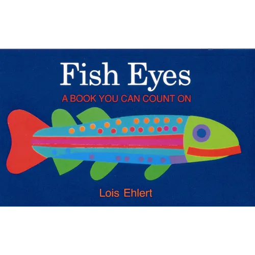 Fish Eyes: A Book You Can Count on