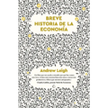 Breve Historia de la Economia / A Brief History of Economics: Volume 1