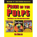 Blood 'n' Thunder Presents: Pride of the Pulps: The Great All-Fiction Magazines