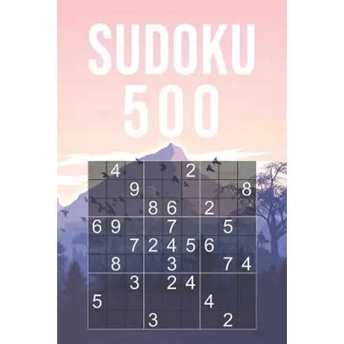 500 Sudoku Puzzles - Beginner: Quiz Book For Adults 9x9 Puzzle With Solutions At The Back Easy To Read Font Size 20 Entertaining Game To Keep Your Bra