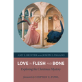 Love in Flesh and Bone