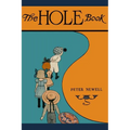 The Hole Book: The original edition of 1908