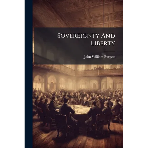 Sovereignty And Liberty