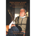 From Indian Island to Omaha Beach: The D-Day Story of Charles Shay, Penobscot Indian War Hero