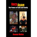Race Again: The Power of Faith and Family