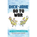Dick and Jane Go to War