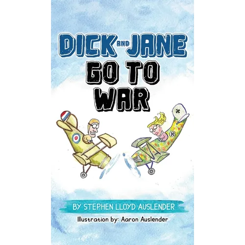 Dick and Jane Go to War