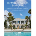 From Palm Beach to Shangri La: The Architecture of Marion Sims Wyeth