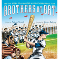 Brothers at Bat: The True Story of an Amazing All-Brother Baseball Team