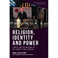 Religion, Identity and Power: Turkey and the Balkans in the Twenty-First Century