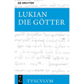 Die Götter: Griechisch - Deutsch
