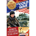 Top Secret Files: The Cold War, Secrets, Special Missions, and Hidden Facts About the CIA, KGB, and MI6