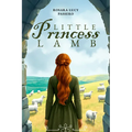 Little Princess Lamb and Fredric the Shepherd Prince: The Story of an Ancient Legacy