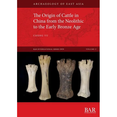 The Origin of Cattle in China from the Neolithic to the Early Bronze Age