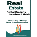 Real Estate: Rental Property Investment Guide: How To Buy & Manage Rental Property For Profits