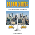 Bold But Cautious
