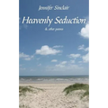 Heavenly Seduction: & other poems