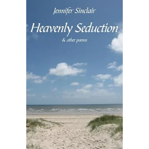 Heavenly Seduction: & other poems