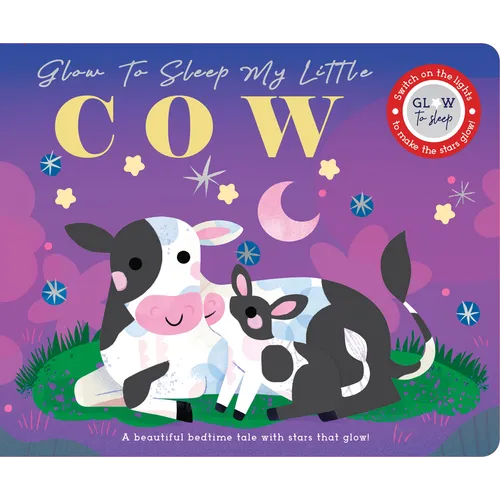 Glow to Sleep My Little Cow