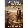 A Texas Ranger's Justice for Jenny