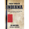 Their Times in Indiana