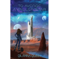 To Avenge a Fallen Star: United Planetary Systems (Gemma #1)