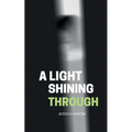 A Light Shining Through