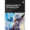Controversies in Schizophrenia: Issues, Causes, and Treatment