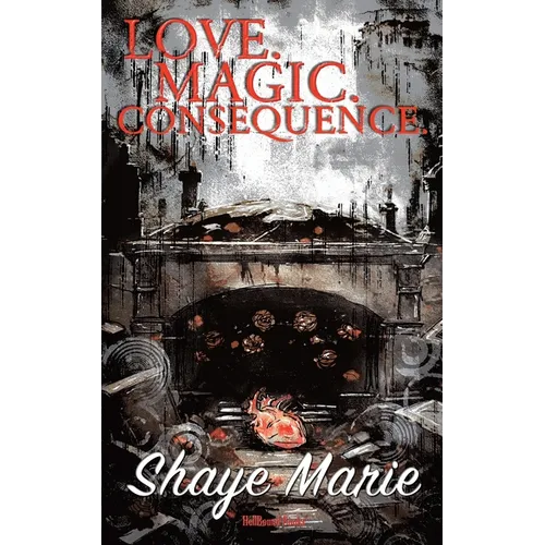 Love. Magic. Consequence