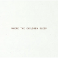 Where the Children Sleep