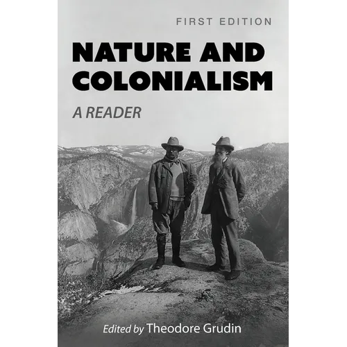 Nature and Colonialism: A Reader