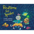 Bedtime for Spider: A sweet rhyming bedtime story for toddlers and their parents