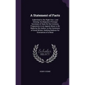 A Statement of Facts: Submitted to the Right Hon. Lord Glenelg, His Majesty's Principal Secretary of State for the Colonies, Preparatory to