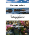 Discover Ireland: A Comprehensive Guide to the Emerald Isle's Wonders and Traditions