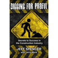 Digging for Profit: Secrets to Success in the Construction Industry