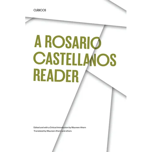 A Rosario Castellanos Reader: An Anthology of Her Poetry, Short Fiction, Essays, and Drama - Paperback