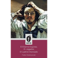 El Eterno Esposo, El Jugador, El Ladrón Honrado
