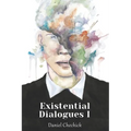 Existential Dialogues