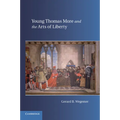 Young Thomas More and the Arts of Liberty