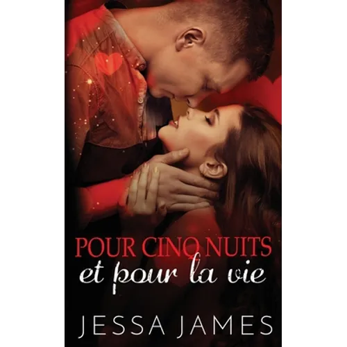 Pour cinq nuits et pour la vie