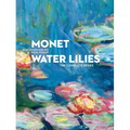 Monet Water Lilies: The Complete Series