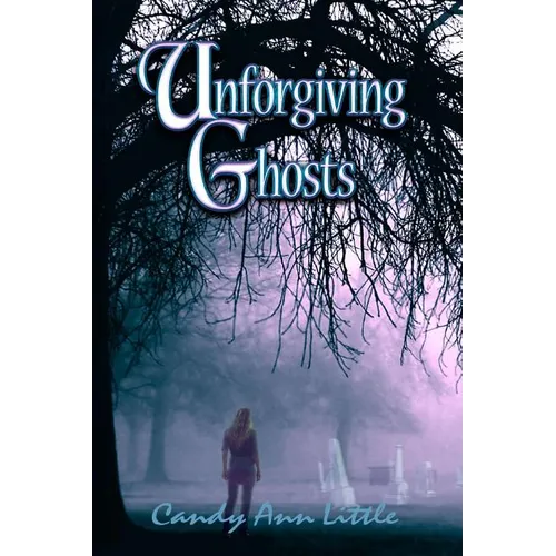 Unforgiving Ghosts
