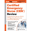 Certified Emergency Nurse (Cen(r)) Review (Digital Access: 6-Month Subscription): Comprehensive Review, Plus 370 Questions Based on the Latest Exam Bl
