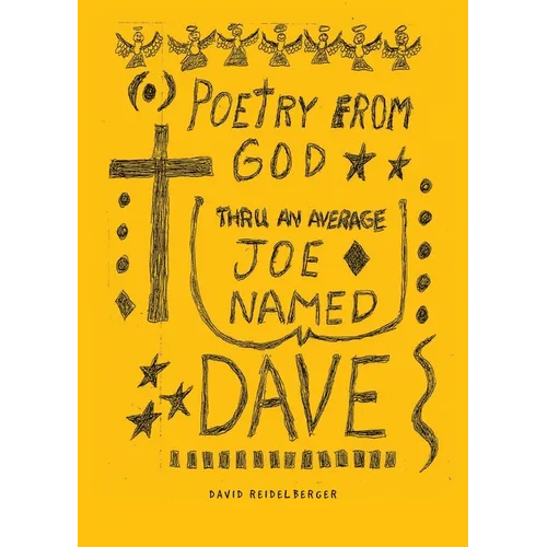 Poetry from God Through an Average Joe Named Dave